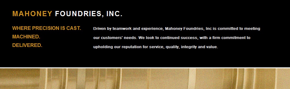 Mahoney Foundries, Inc. 209 W. Ohio Street Kendallville, IN 46755 - Phone: (260) 347-1768